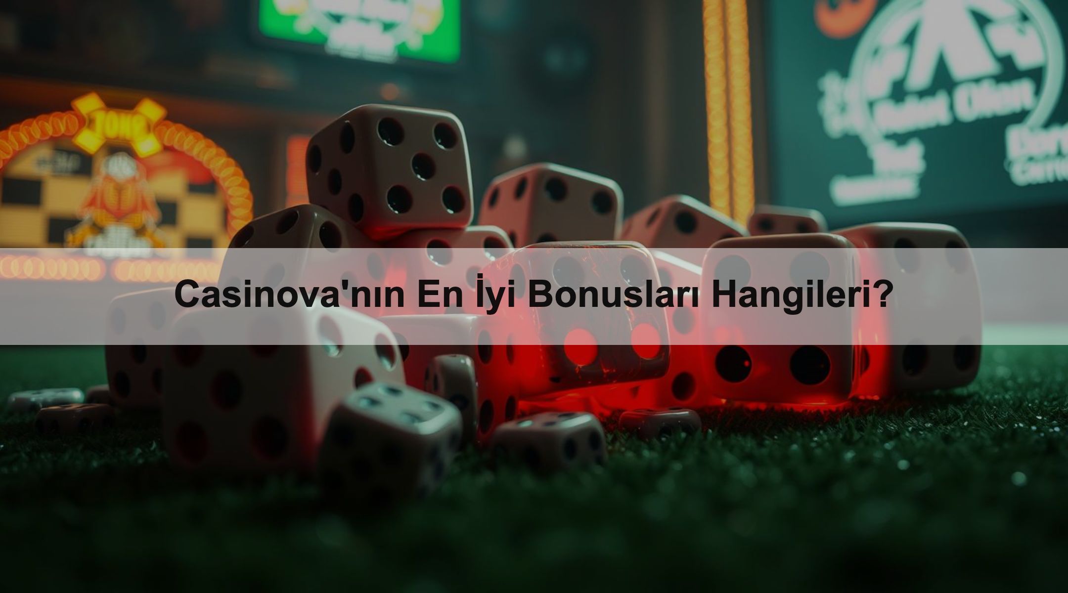 Casinova'nın En İyi Bonusları Hangileri?