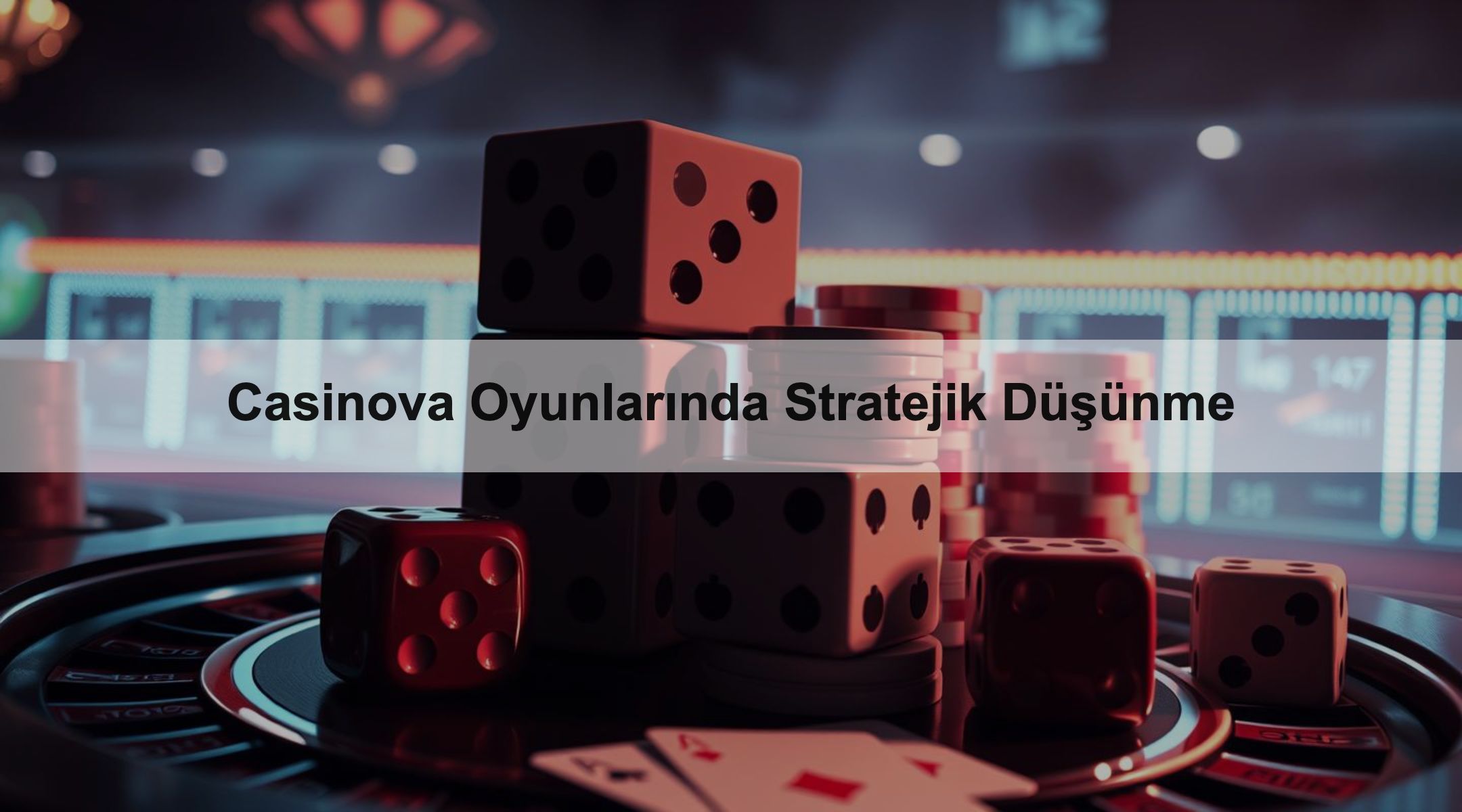 Casinova Oyunlarında Stratejik Düşünme